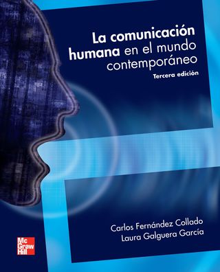 Imagen de portada: LA COMUNICACION HUMANA EN EL MUNDO CONTEMPORANEO 3rd edition 9789701066423