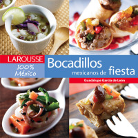 Imagen de portada: Bocadillos Mexicanos de Fiesta 1st edition 9789702222101