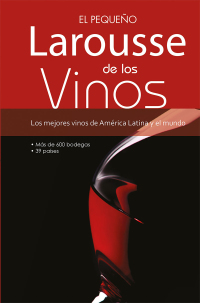 Imagen de portada: El Pequeño Larousse de los Vinos 1st edition 9789702217534