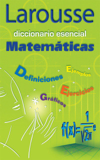 Imagen de portada: Diccionario Esencial Matemáticas 1st edition 9789702213482
