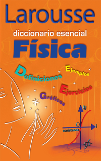 Imagen de portada: Diccionario Esencial Física 1st edition 9789702213413