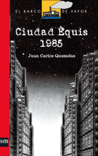 Cover image: Ciudad Equis 1985 1st edition 9786074716658