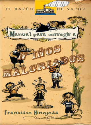 Cover image: Manual para corregir a niños malcriados 1st edition 9786072402843