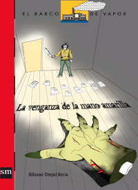 Cover image: La venganza de la mano amarilla y otras historias pesadillescas 1st edition 9786074714487
