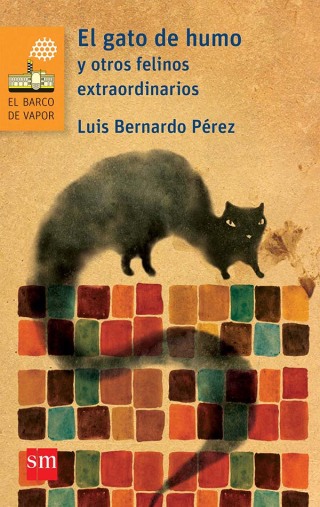 Cover image: El gato de humo y otros felinos extraordinarios 1st edition 9786074710212