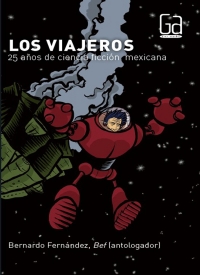 Cover image: Los viajeros 1st edition 9786074716641