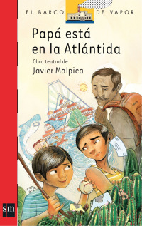 Cover image: Papá está en la Atlántida 1st edition 9786072405813