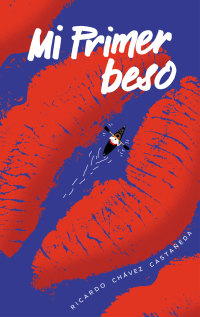 Cover image: Mi primer beso 1st edition 9786072424012