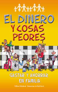Cover image: El dinero y cosas peores 1st edition 9786072418349