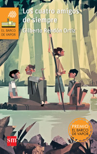 Cover image: Los cuatro amigos de siempre 1st edition 9786072420489