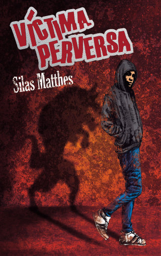 Cover image: Víctima perversa 1st edition 9786072426511
