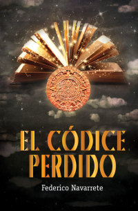 Cover image: El códice perdido 1st edition 9786072427457