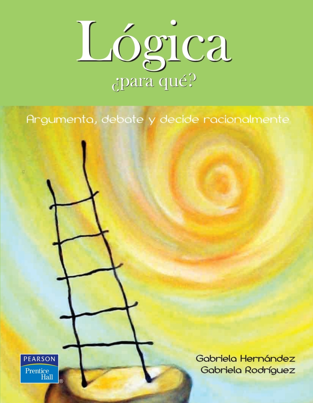 Lógica ¿Para qué? 1st Edition