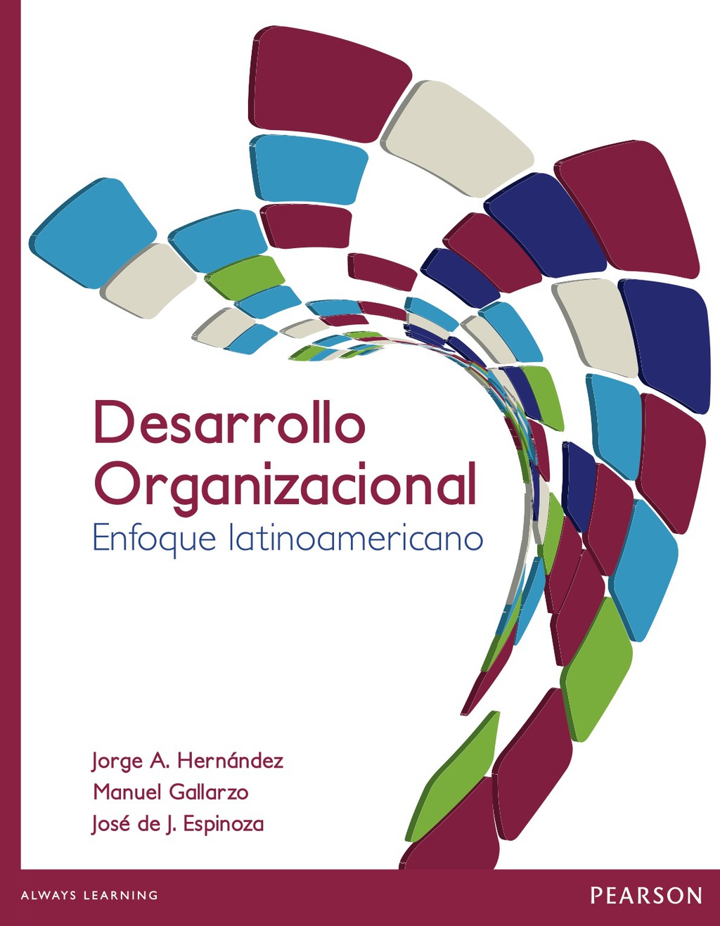 DESARROLLO ORGANIZACIONAL. ENFOQUE LATINOAMERICANO 1st Edition