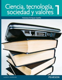 Imagen de portada: Ciencia, Tecnología, Sociedad y Valores 1  1st edition 9786073209298