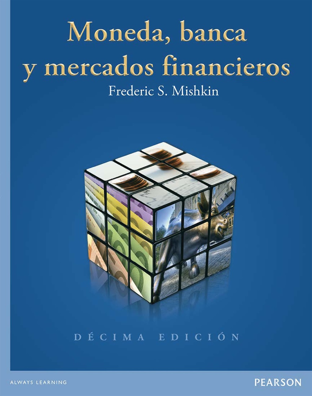Moneda, Banca Y Mercados Financieros 10th Edition