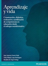 Imagen de portada: APRENDIZAJE Y VIDA CONSTRUCCION DIDACTICA Y EVALUACION DE CO 1st edition 9786073227605