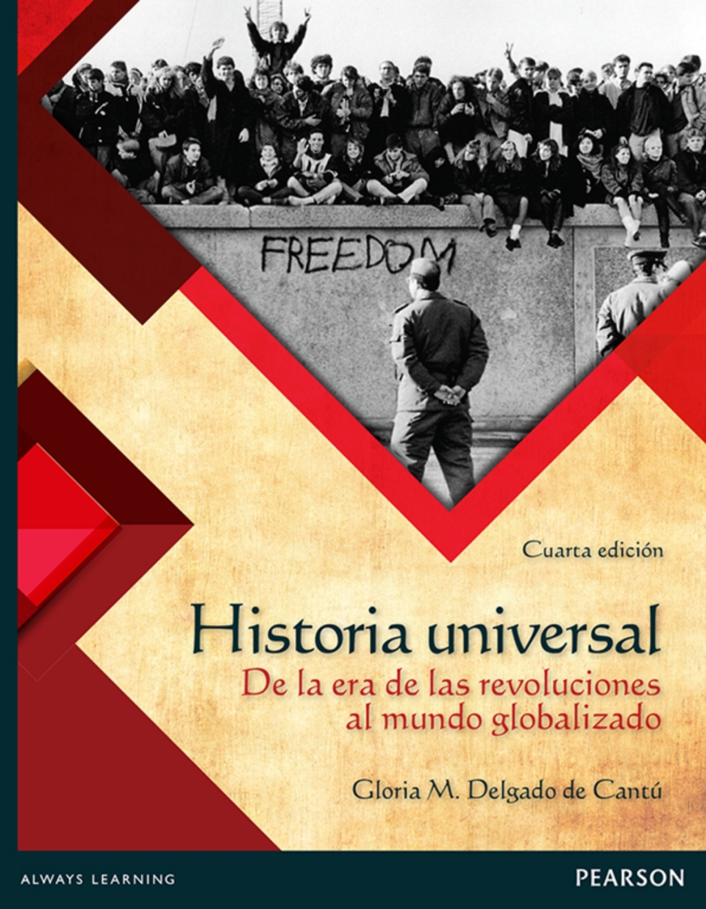 HISTORIA UNIVERSAL. DE LA ERA DE LAS REVOLUCIONES AL MUNDO G 4th Edition