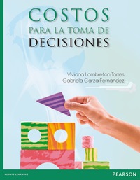 Cover image: COSTOS PARA LA TOMA DE DECISIONES 1st edition 9786073234979