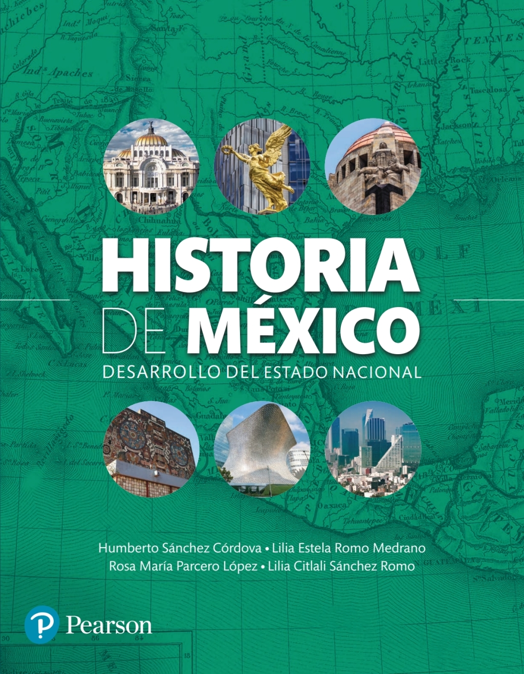 Historia De México. Desarrollo Del Estado Nacional 1st Edition