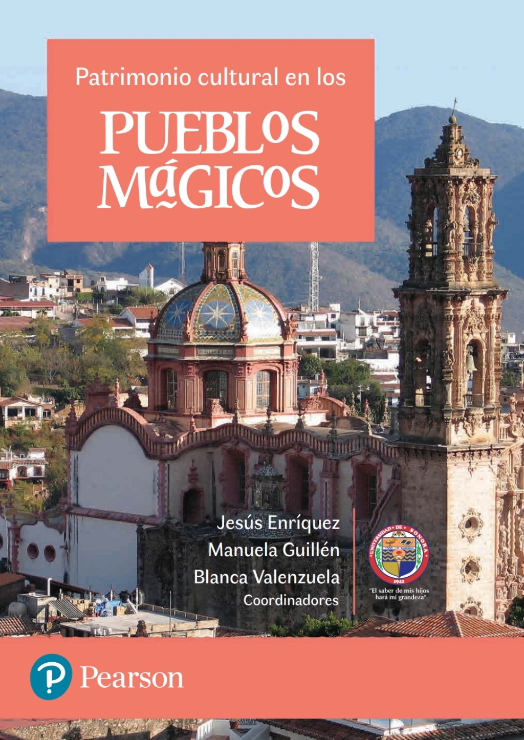 Patrimonio cultural en los pueblos mágicos 1st Edition