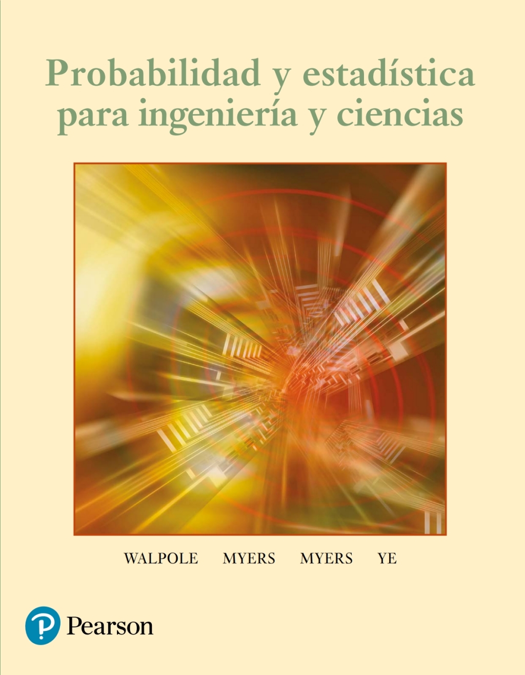 Probabilidad Y Estadística Para Ingeniería Y Ciencias 1st Edition