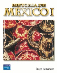 Cover image: Historia de México I 1st edition 9789702607687