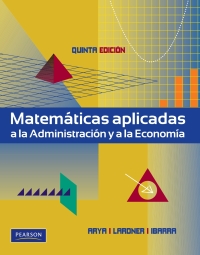 Imagen de portada: MATEMATICAS APLICADAS A LA ADMINISTRACION Y A LA ECONOMIA 5th edition 9786074429565