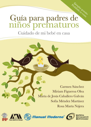 Cover image: Cuidado de mi bebé en casa. Guía para padres de niños prematuros 1st edition 9786074483512
