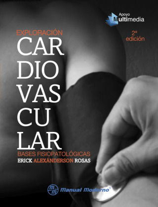 Cover image: Exploración cardiovascular. Bases fisiopatológicas 2nd edition 9786074486322