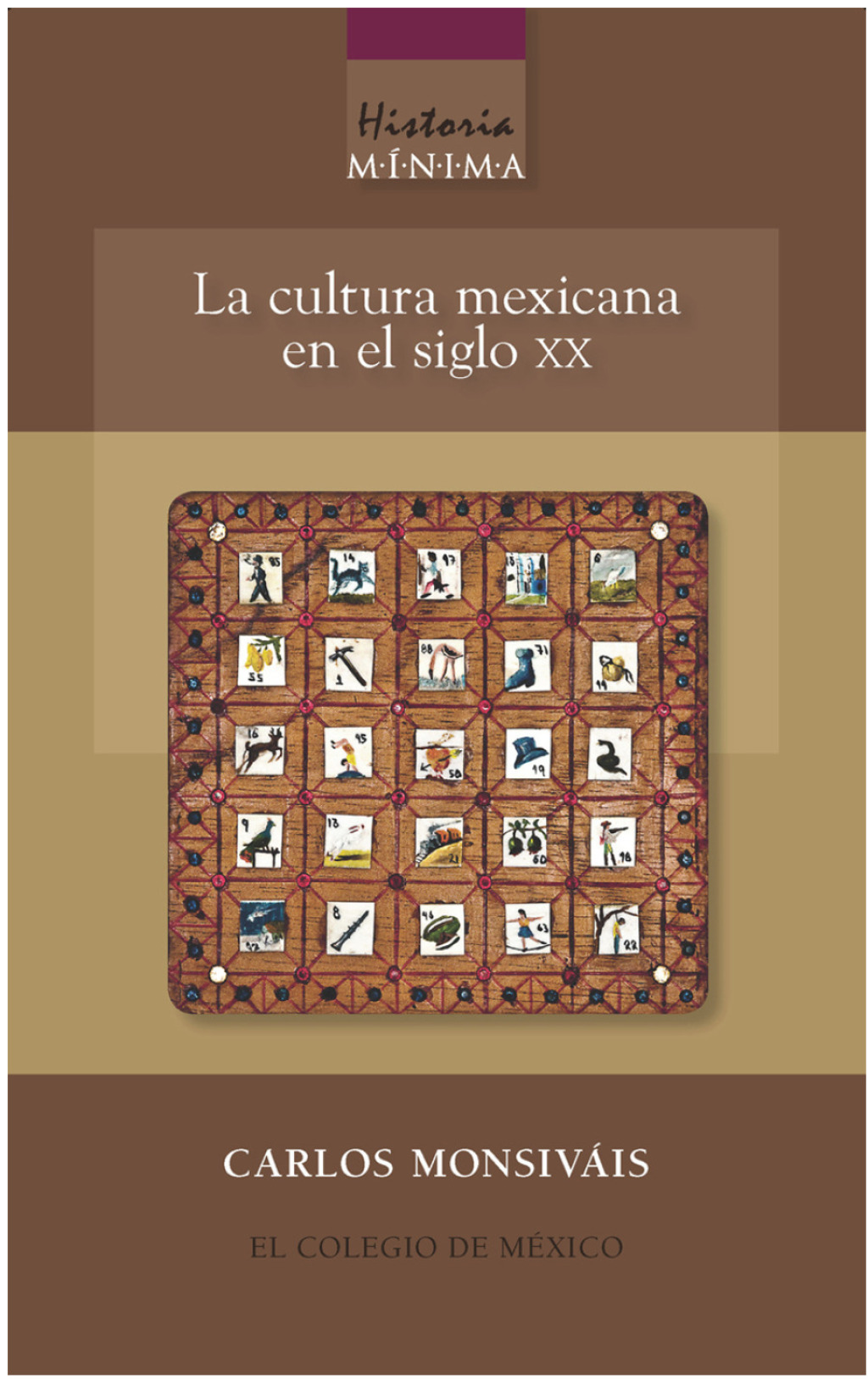 Historia mínima de la cultura mexicana en el siglo XX 1st Edition