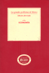 Immagine di copertina: Los grandes problemas de México. Edición Abreviada. Economía. T-III 1st edition 9786074623864