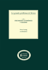 Cover image: Los grandes problemas de México. Crecimiento económico y equidad. T-IX 1st edition 9786074621693