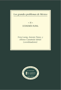 Cover image: Los grandes problemas de México. Economía rural. T-XI 1st edition 9786074621730