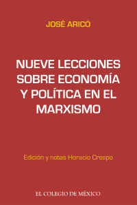 صورة الغلاف: Nueve lecciones sobre economía y política en el marxismo 1st edition 9786074622881