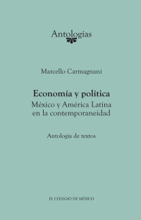 Cover image: Economía y política. México y América Latina en la contemporaneidad 1st edition 9786074622461