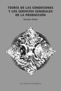 Cover image: Teoría de las condiciones y los servicios generales de la producción 1st edition 9786074624502