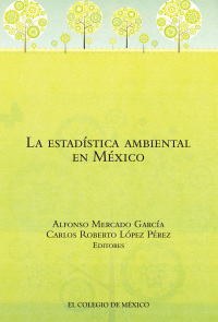 Cover image: La estadística ambiental en México 1st edition 9786074625226