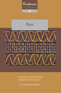 Imagen de portada: Historia mínima de Perú 1st edition 9786074625455