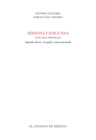 Cover image: Serafina y Sor Juana. (con tres apéndices) 1st edition 9786074624991