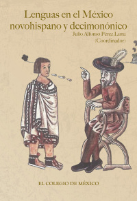 Imagen de portada: Lenguas en el México novohispano y decimonónico 1st edition 9786074622645