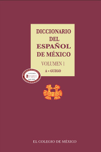 Omslagafbeelding: Diccionario del español de México. Volumen 1 1st edition 9786074621426