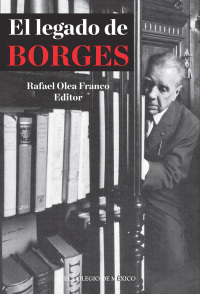 Cover image: El legado de Borges. 1st edition 9786074627053