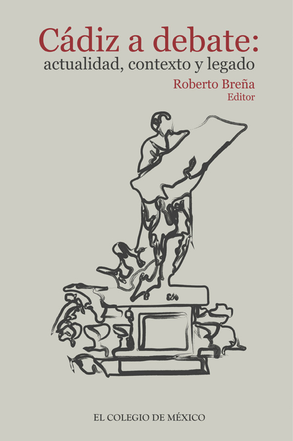 Cádiz a debate: Actualidad, contexto y legado 1st Edition