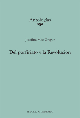Cover image: Del porfiriato y la Revolución. 1st edition 9786074625752