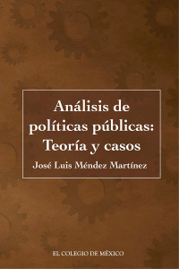 Cover image: Análisis de políticas públicas: Teoría y casos 1st edition 9786074628562