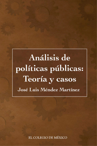 Cover image: Análisis de políticas públicas: Teoría y casos 1st edition 9786074628562