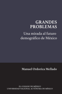صورة الغلاف: Una mirada al futuro demográfico de México 1st edition 9786074627879