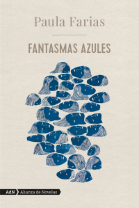 Imagen de portada: Fantasmas azules 1st edition 9786075509167