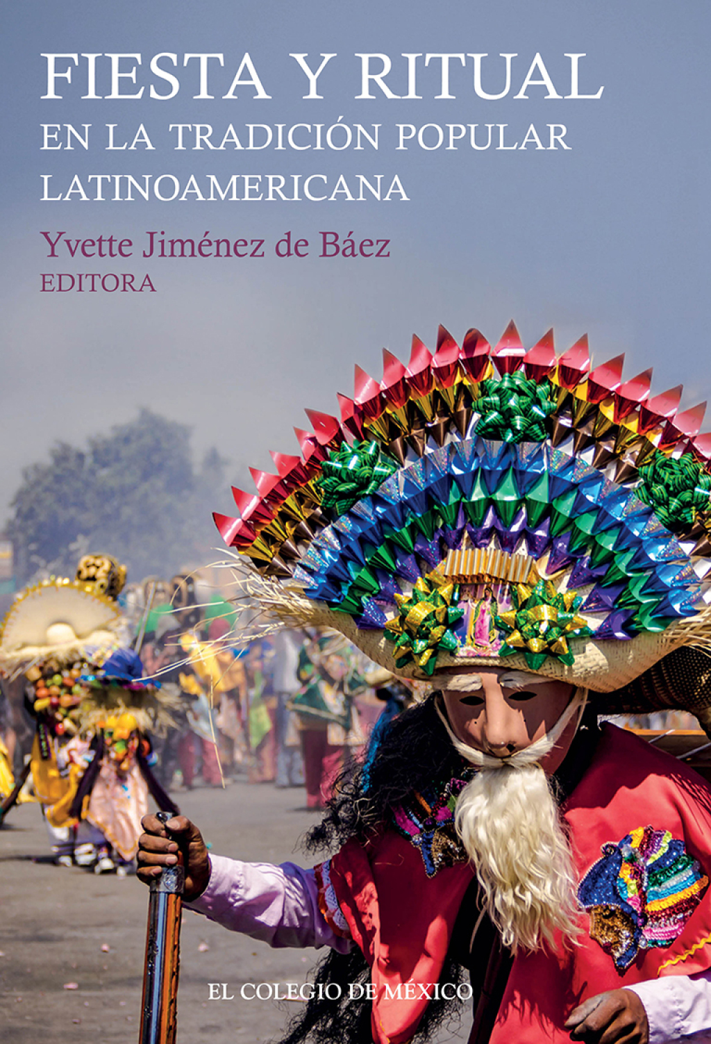 Fiesta y ritual en la tradición popular latinoamericana 1st Edition